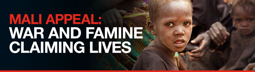 Mali Appreal: War and famine claiming lives