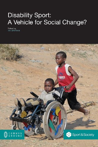 Disability sport : a vehicle for social change ? / ed. by Ian Brittain | 
