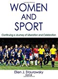 Women and sport : continuing a journey of liberation and celebration / ed. by Ellen J. Staurowsky | 