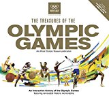 The treasures of the Olympic Games : an official Olympic Museum publication / IOC Olympic Studies Centre in collab. with the Olympic Museum's educational and cultural service and collections team | Centre d'Études Olympiques (Lausanne)