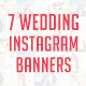 Wedding Instagram Banners