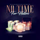 NO TIME 2 MIXTAPE COVER