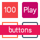 100 Play buttons