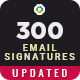 Email Signatures Templates - 30 Designs - 300 Variations - HTML Files Included - UPDATED