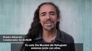 Rubén Albarrán está #ConLosRefugiados