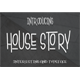 House story