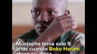 El pequeño Mustapha encuentra una nueva vida después del ataque de Boko Haram