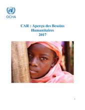 RCA: IASC Aperçu des Besoins Humanitaires-Narrative détaillée (2017)