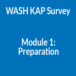 WASH KAP Survey Module 1 - Preparation