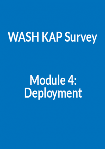 WASH KAP Survey Module 4: Deployment