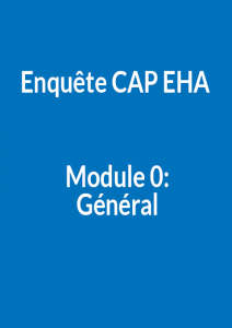 Enquête CAP EHA Module 0 - Général