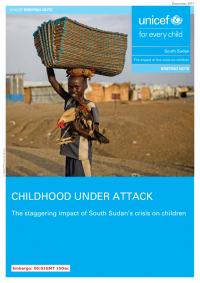 UNICEF: Childhood under attack: The staggering impact of South Sudan’s crisis on children - Cover preview