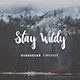 Stay Wildy