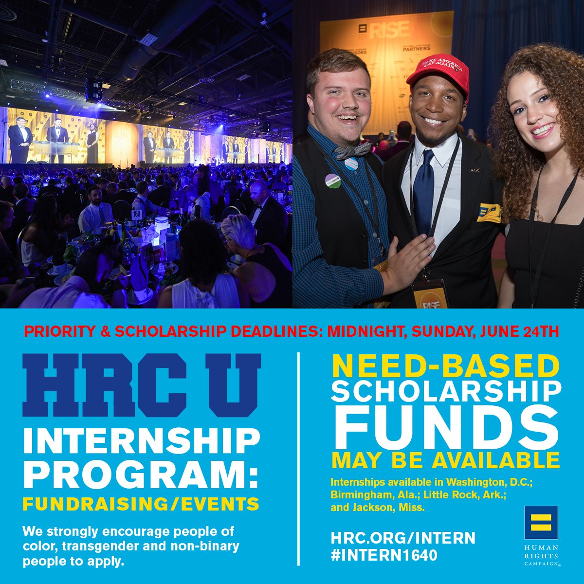 HRC U Internship Program. Dealdine Midnight Sunday, June 24th. hrc.og/intern #intern1640