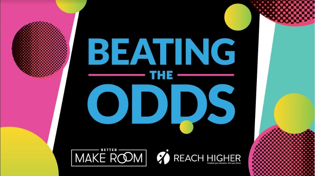 Beating the Odds Summit graphic for Better Make Room and Reach Higher