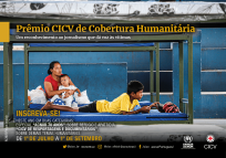 Prêmio CICV de Cobertura Humanitária chega a quarta edição com categoria especial e abertura para reportagens sobre Covid-19